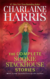 Title: The Complete Sookie Stackhouse Stories, Author: Charlaine Harris