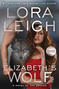 Title: Elizabeth's Wolf (Breeds Series #3), Author: Lora Leigh