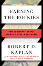 Earning the Rockies: How Geography Shapes America's Role in the World