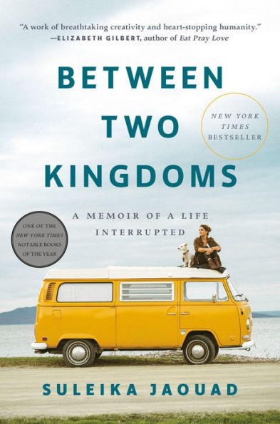 Between Two Kingdoms: A Memoir of a Life Interrupted