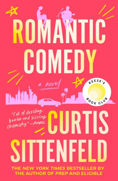 Romantic Comedy (Reese's Book Club) by Curtis Sittenfeld