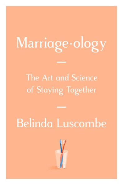 Marriageology: The Art and Science of Staying Together