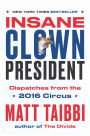 Insane Clown President: Dispatches from the 2016 Circus