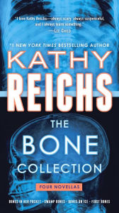 Title: The Bone Collection: Four Novellas, Author: Kathy Reichs