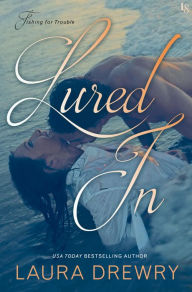 Lured In: A Fishing for Trouble Novel