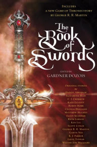 Title: The Book of Swords, Author: George R. R. Martin