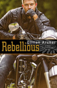 Rebellious: A True Brothers MC Novel
