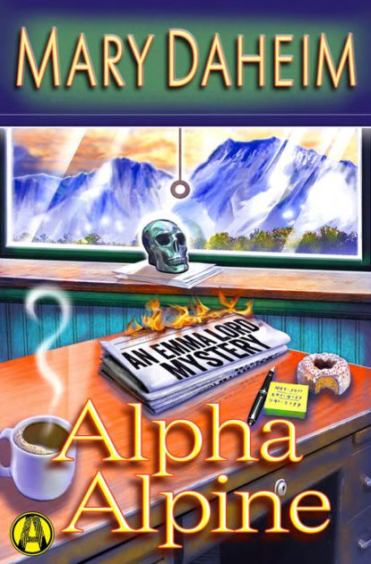 Alpha Alpine An Emma Lord Mystery By Mary Daheim Nook Book Ebook Barnes Noble