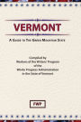 Vermont: A Guide To The Green Mountain State