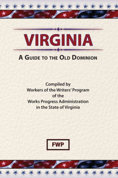 Virginia: A Guide To The Old Dominion