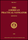 The American Practical Navigator: An Epitome of Navigation