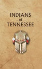 Indians Of Tennessee
