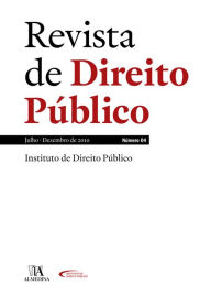 Title: Revista de Direito Público - Ano II, N.º 4 - Julho/Dezembro 2010, Author: Instituto de Direito Público