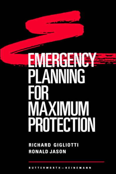 Emergency Planning for Maximum Protection / Edition 1