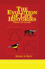 Evolution Of Life Histories: Theory and Analysis / Edition 1