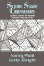 Solid State Chemistry: Synthesis, Structure, and Properties of Selected Oxides and Sulfides / Edition 1