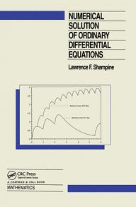 Title: Numerical Solution of Ordinary Differential Equations / Edition 1, Author: L.F. Shampine