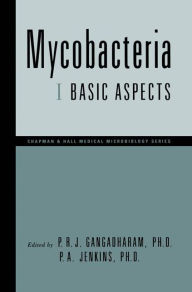 Title: Mycobacteria: I Basic Aspects / Edition 1, Author: Pattisapu R.J. Gangadharam