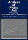 Analysis of Messy Data, Volume II: Nonreplicated Experiments