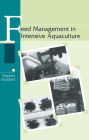 Feed Management in Intensive Aquaculture / Edition 1