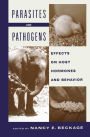 Parasites and Pathogens: Effects On Host Hormones and Behavior