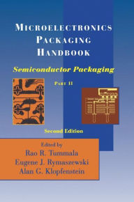 Title: Microelectronics Packaging Handbook: Semiconductor Packaging / Edition 2, Author: R.R. Tummala