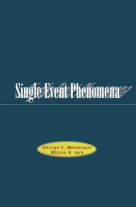 Title: Single Event Phenomena / Edition 1, Author: G.C. Messenger