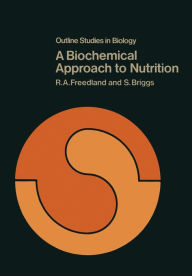 Title: A Biochemical Approach to Nutrition, Author: R. Freedland