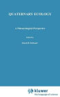 Quaternary Ecology: A paleoecological perspective / Edition 1
