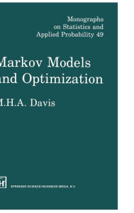 Title: Markov Models & Optimization / Edition 1, Author: M.H.A. Davis