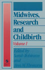 Midwives, Research and Childbirth: Volume 1