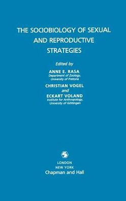 Sociobiology of Sexual and Reproductive Strategies / Edition 1