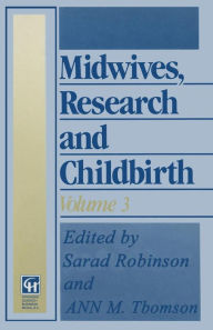 Title: Midwives, Research and Childbirth: Volume 3, Author: Sarah Robinson