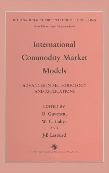 International Commodity Market Models: Advances in methodology and applications
