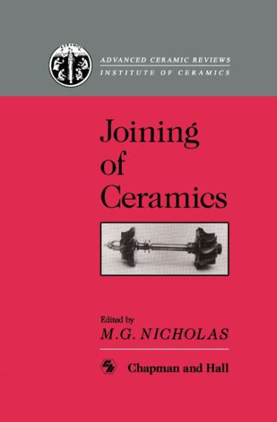 Joining of Ceramics / Edition 1