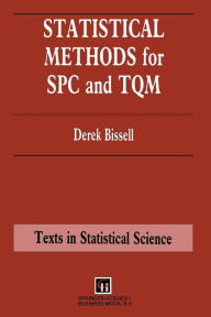 Title: Statistical Methods for SPC and TQM / Edition 1, Author: D Bissell