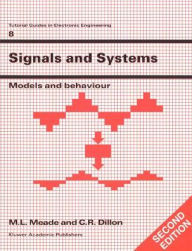 Title: Signals and Systems / Edition 2, Author: M.L. Meade