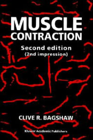 Title: Muscle Contraction / Edition 2, Author: Clive R. Bagshaw