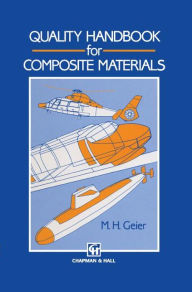 Title: Quality Handbook for Composite Materials / Edition 1, Author: M.H. Geier