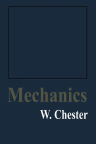 Title: Mechanics, Author: W. Chester
