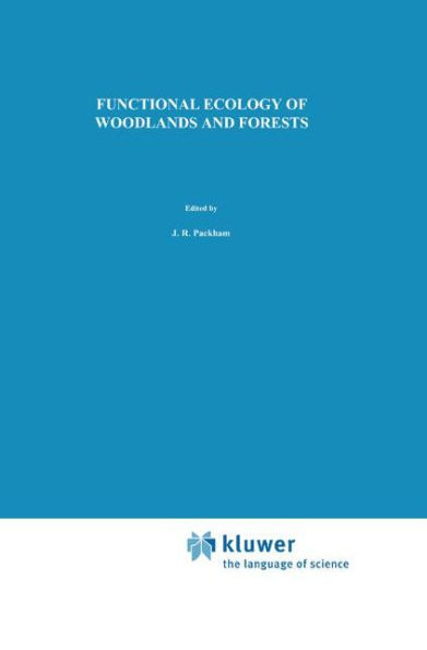 Functional Ecology of Woodlands and Forests / Edition 1