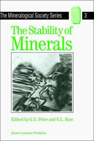 Title: The Stability of Minerals / Edition 1, Author: G.D. Price