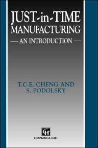 Title: Just-in-Time Manufacturing: An introduction, Author: T.C. Cheng