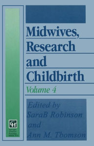 Title: Midwives, Research and Childbirth: Volume 4, Author: Sarah Robinson