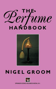 Title: The Perfume Handbook, Author: Nigel Groom