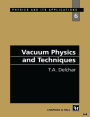 Vacuum Physics and Techniques / Edition 1