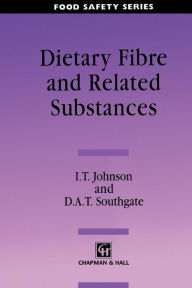 Title: Dietary Fibre and Related Substances, Author: I. T. Johnson