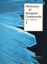 Title: Dictionary of Inorganic Compounds, Supplement 1 / Edition 1, Author: Jane E. Macintyre