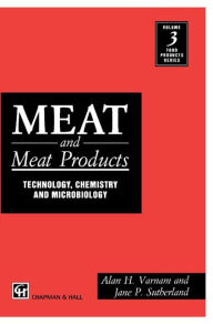 Title: Meat and Meat Products: Technology, Chemistry and Microbiology / Edition 1, Author: A. Varnam
