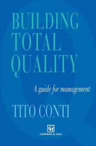 Title: Building Total Quality: A guide for management, Author: T. Conti